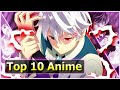 Top 10 Anime Where the OP Main Character is an Underestimated Transfer Student