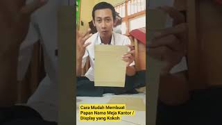 Cara Mudah Membuat Papan Nama Meja Kantor / Display yang Kokoh #tutorial #viral #fyp #papannama