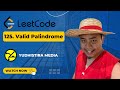 Pembahasan Kasus Leetcode - 125. Valid Palindrome