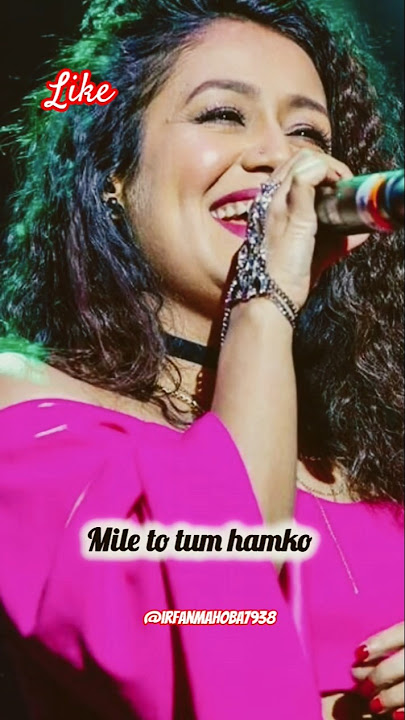 mile ho tum hamko..........#nehakakkar #trendingvideo #romantic #letest #letest #song#love song