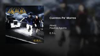 Cuentos Pa' Morros - Akwid