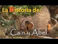 12. La Historia de Caín y Abel.