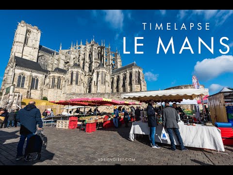 Le Mans | FRANCE | TIMELAPSE - 4K
