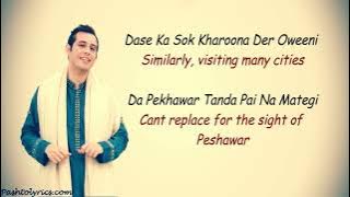 Pekhawar Kho Pekhawar De Kana - Irfan Khan (Lyrics _ English Translation)