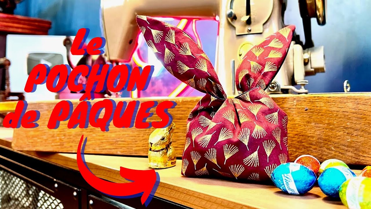 Comment coudre un Pochon Lapin de Pâques ?