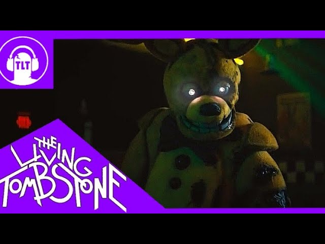 SFM/FNAF MOVIE~ Five Night's at Freddy's 1 song ▻ The Living Tombstone 