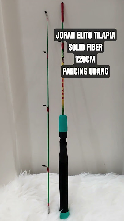 Joran Elito Tilapia 120cm #joran #joranmelengkung #joranpancing #pancing #pancingudang #mancing
