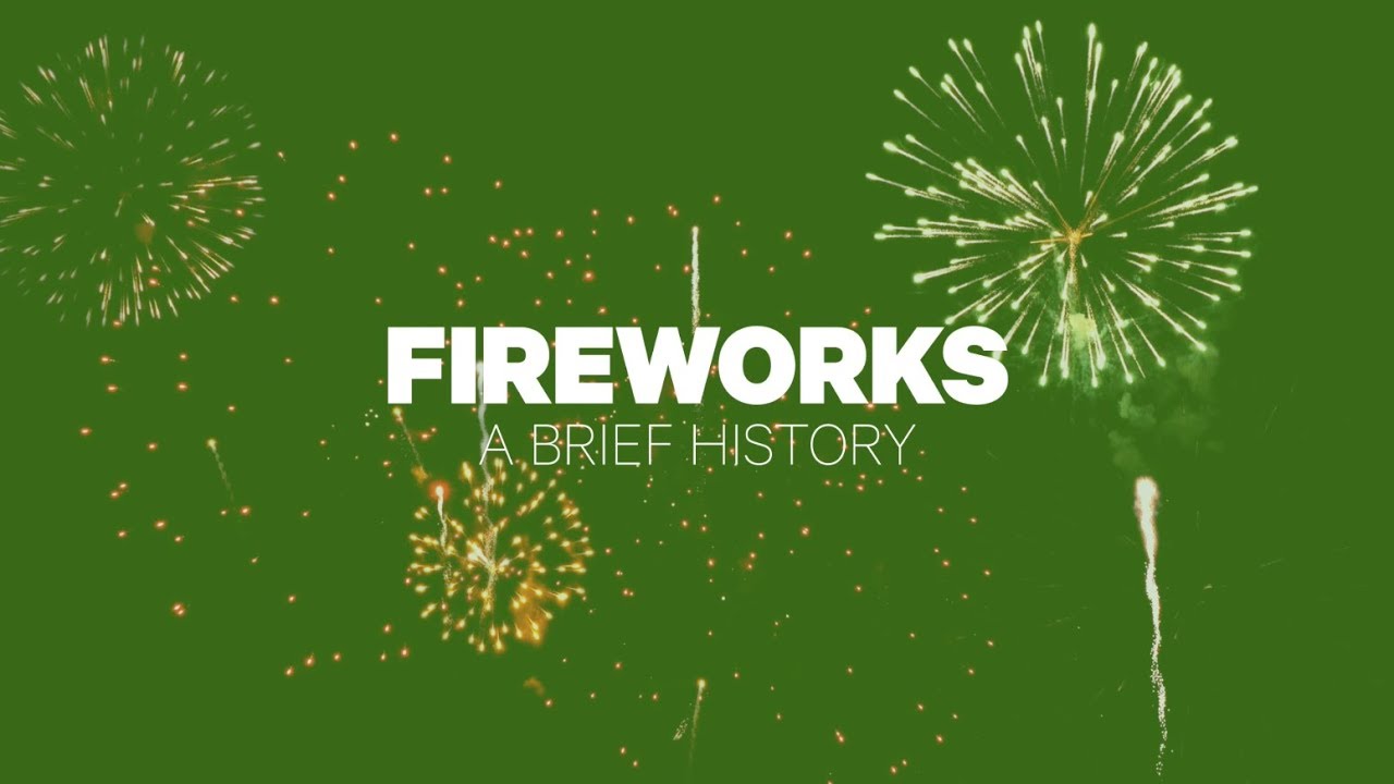 Fireworks: A Brief History