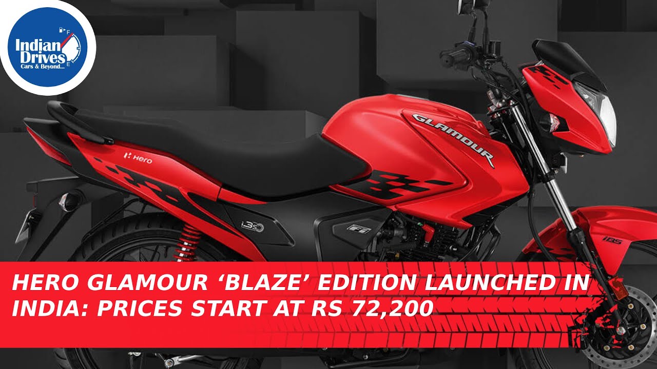 Hero Glamour Blaze Edition Launched In India Prices Start At Rs 72 0 Youtube