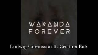 Ludwig Göransson "Wakanda Forever' remix ft. Cristina Raé