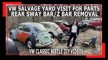 VW Beetle Salvage Yard Visit  - How To Remove a Rear Sway Bar Z Bar Removal - Forgotten VWs - VW Bug