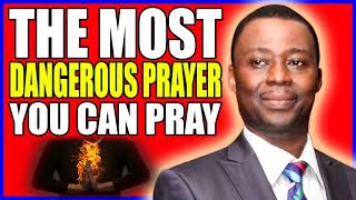Dr Olukoya Messages 2022 🔴 The Most Dangerous Prayer You Can Pray 🔴