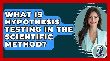 What Is Hypothesis Testing In The Scientific Method? - Philosophy Beyond
