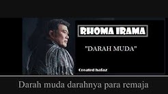 Rhoma Irama - Darah Muda (LIRIK)  - Durasi: 3:18. 
