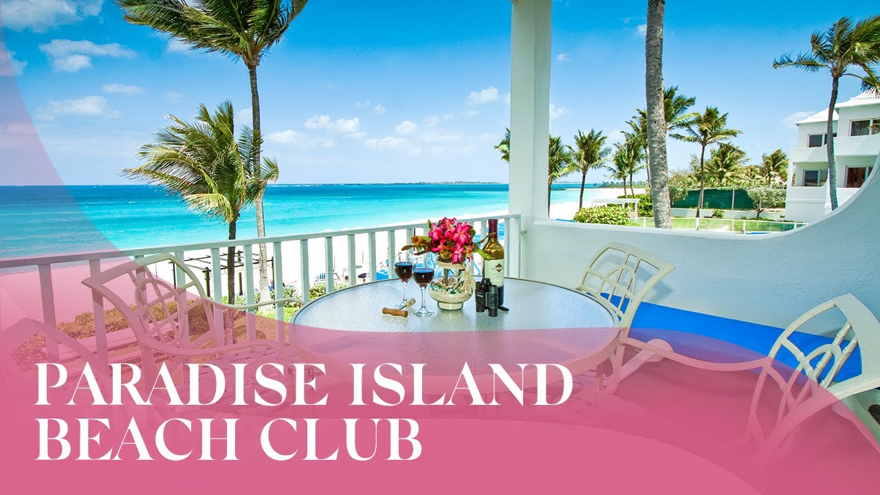 Nassau Paradise Island Relax at Paradise Island Beach Club YouTube