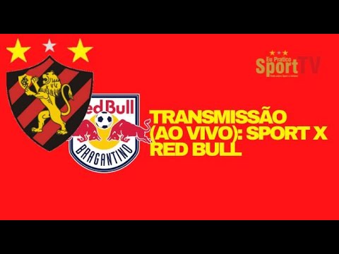 Sport x Red Bull (Transmissão AO VIVO)