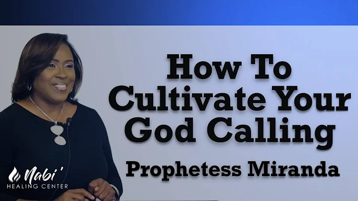 How To Cultivate Your God Calling! | Prophetess Mi...