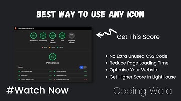 Best Way To Use Font Awesome | Reduce The Loading Time | Optimise Your Site | Coding Wala