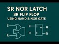 Class 02 || Chapter 15 || SR NOR Latch || SR Flip Flop Using NAND & NOR || A2 Level || CS 9618