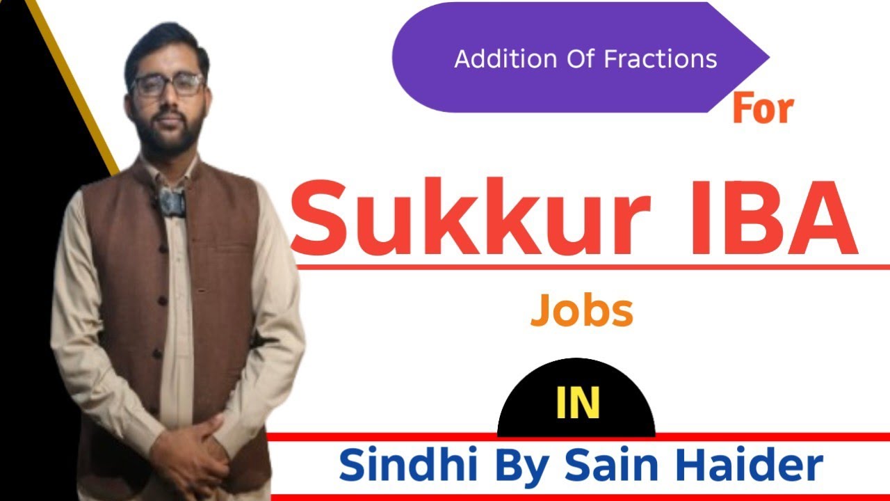 How to Add Fractions | Basic Maths for Jobs Preparation | Sukkur IBA Test | By Sain Haider