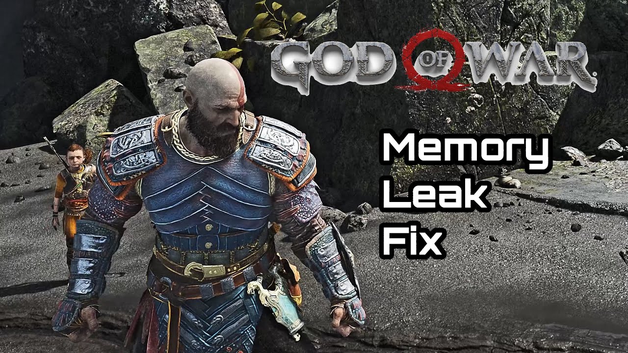 God of War PC Port - Memory Leak, Crash, Freeze Fix