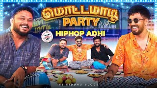 Hiphop ஆதி Fan டா! ❤|மொட்டமாடி Party  | Vj Siddhu Vlogs