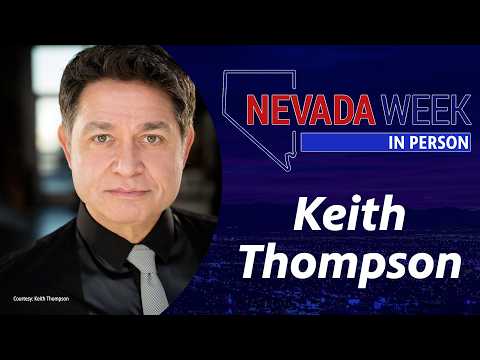 Nevada Week In Person | Keith Thompson