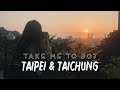 Take Me To #07- Taiwan