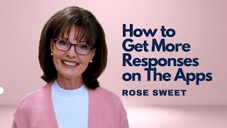 How To Get More Responses on Dating Apps | Rose Sweet screenshot 1