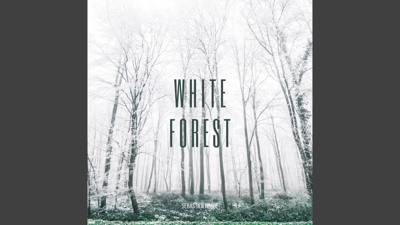 Watch White Forest on YouTube Watch White Forest on YouTube