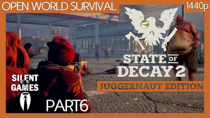 State of Decay 2: Juggernaut Edition - Daybreak Gameplay [1080p 60FPS HD] 