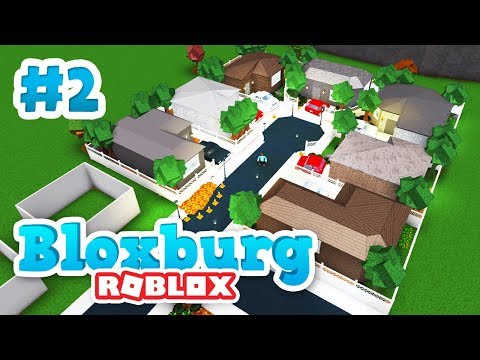 Building The Houses Roblox Welcome To Bloxburg 2 Youtube - roblox welcome to bloxburg seniac