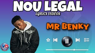 Mr Benkyyy - Kòmandan Nou Legal Official Lyrics