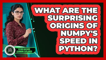 What Are The Surprising Origins Of NumPy