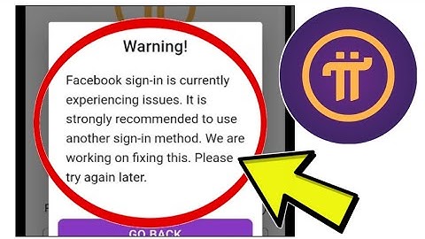How To Fix Pi Network App Facebook sign-in is currently experiencing issues. Problem Solved