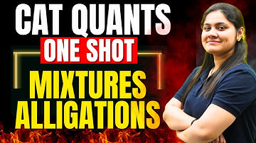 Mixtures and Alligations|One Shot|CAT Quants|Dream Maths