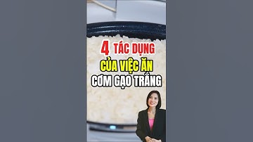 🍚 4 Tác Dụng Bất Ngờ Của Cơm Gạo Trắng – Bạn Đã Biết Chưa? 🤯✨