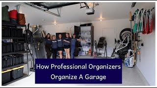 How Professional Organizers Organize a Garage