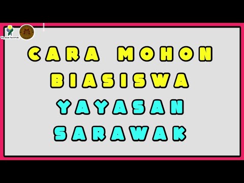 Cara Mohon Biasiswa Yayasan Sarawak Sesi 2020/2021 | YBSTAR & BYSTT