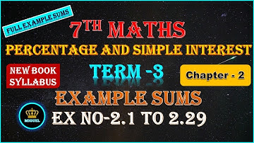 7th Maths T-3 Ch-2 Percentage & Simple Interest All Ex Sums