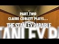 The Stanley Parable 2/2 | Claire Corlett