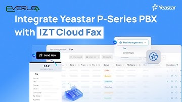[Configuration Guide] Integrate Yeastar P-Series PBX with IZT Cloud Fax