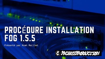 Procédure installation Fog 1.5.5 - PKCBB33PRODUCTION