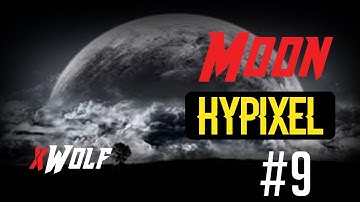 Moon on Hypixel #9