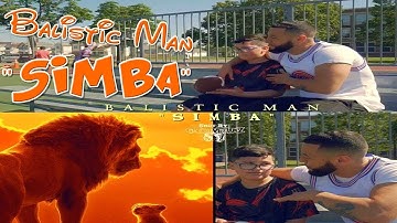 BALISTIC MAN - SIMBA (MUSIC VIDEO)