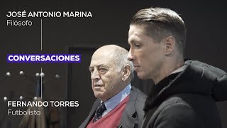 Conversación entre el futbolista Fernando Torres y el filósofo José Antonio Marina