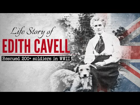 Life Story of Edith Cavell | British Nurse Who Rescued 200+ Soldiers in WW1