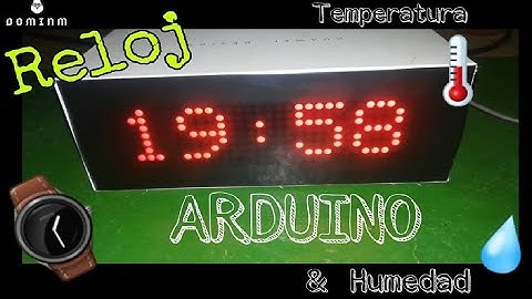 ⌚ ¡¡¡RELOJ ARDUINO!!! con Matriz de led 8x32 ℹ sensor de temperatura y humedad. 😱 ‼Programa rápido‼