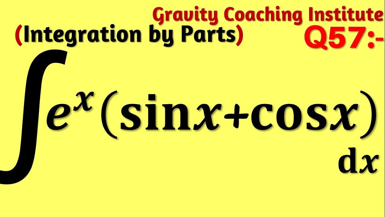 Q57 Integrate e x sin x cos x Integration Of E x sin x cos x q57-integrate-e-x-sin-x-cos-x-integration-of-e-x-sin-x-cos-x