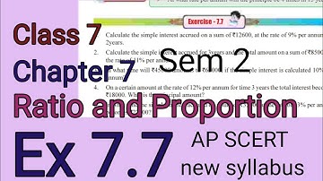 Ex 7. 7,Ratio and Proportion, Chapter 7,AP SCERT new syllabus. Sem2.